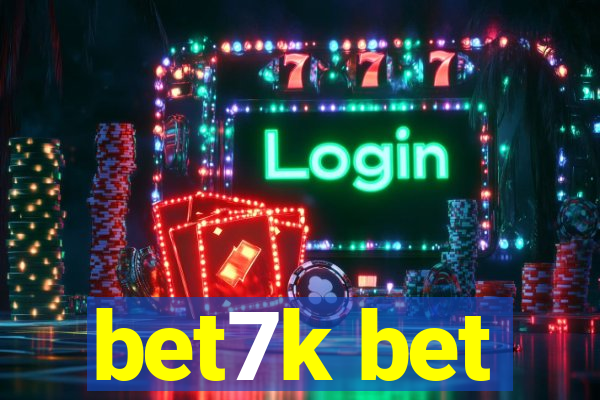 bet7k bet